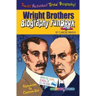 Wright Brothers Biography FunBook: Carole Marsh: 9780635066909: Books