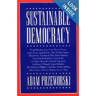 Sustainable Democracy: Adam Przeworski: 9780521483759: Books