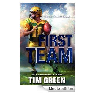 First Team   Kindle edition by Tim Green. Children Kindle eBooks @ .