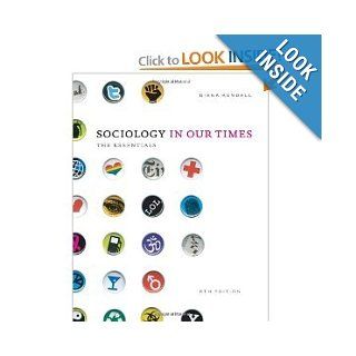 Sociology in Our Times: The Essentials 8th (Eighth) Edition: Diana Kendall: 8581138111117: Books