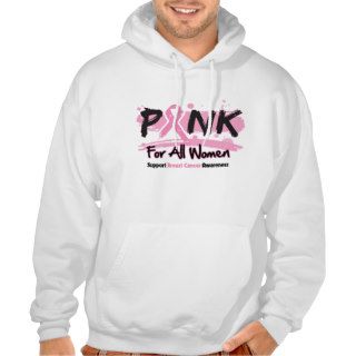 Pink Ribbon For All Women Breast Cancer Hoodie