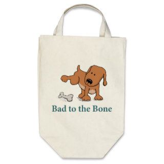 Funny cartoon dog bag Bad to the Bone