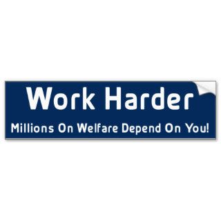 Work Harder  Bumper Sticker