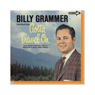 Billy Grammer Sings Gotta Travel On LP: Music