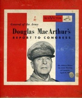 General Of The Army Douglas MacArthur's Report To Congress, April 1951.: Music