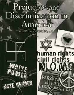 Prejudice and Discrimination in America: A Book of Readings (9780787287375): Juan Gonzales: Books
