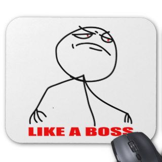 Like a boss meme face mouse pads