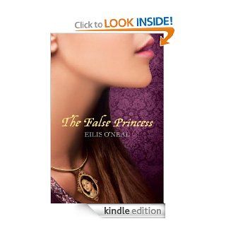 The False Princess eBook: Eilis O'Neal: Kindle Store