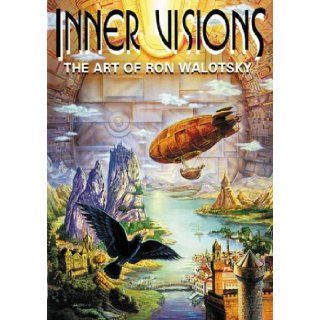 Inner Visions: The Art of Ron Walotsky: Ron Walotsky: 9781855857742: Books