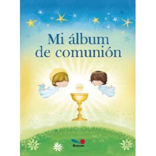 Mi album de comunion / My album of communion (Spanish Edition) Ariel Escalante, Editorial Bonum 9789876670166  Children's Books