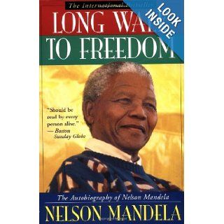 Long Walk to Freedom: The Autobiography of Nelson Mandela: Nelson Mandela: 9780316548182: Books