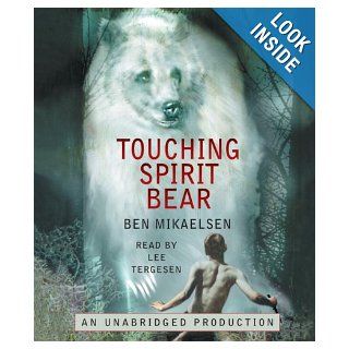 Touching Spirit Bear Ben Mikaelsen, Lee Tergesen 9780739363140 Books