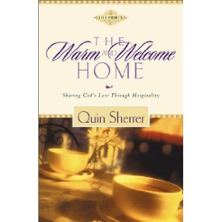 The Warm and Welcome Home (Life Point) Quin Sherrer 9780830729050 Books