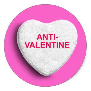 ANTI VALENTINE CANDY HEART ROUND STICKER