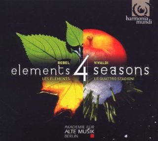 Vivaldi: Four Seasons; Rebel: Les Elements: Music