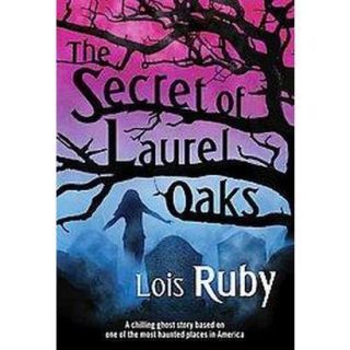 The Secret of Laurel Oaks (Reprint) (Paperback)