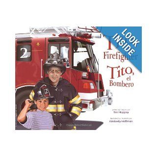 Tito The Firefighter:Tito El B: Tim Hoppey, Kimberly Hoffman: 9780972497336: Books
