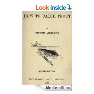 How to Catch Trout eBook: David Douglas: Kindle Store