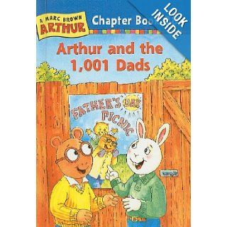 Arthur and the 1, 001 Dads (Marc Brown Arthur Chapter Books (Pb)): Stephen Krensky, Marc Tolon Brown: 9780756916008:  Kids' Books