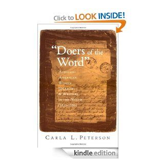 "Doers of the Word": African American Women Speakers and Writers in the North (1830 1880) eBook: Carla L. Peterson: Kindle Store