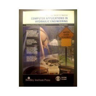 Computer Applications in Hydraulic Engineering 7th (Seventh) Edition BYMethods: Methods: Books
