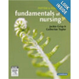 Potter & Perry's Fundamentals of Nursing: Jackie Crisp, Catherine Taylor: 9780729538626: Books
