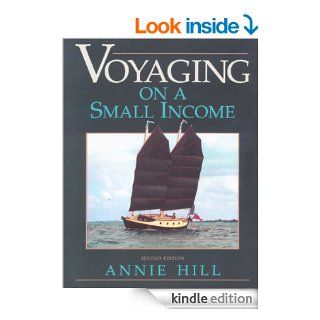 Voyaging on a Small Income eBook: Annie Hill, John Blackburn: Kindle Store