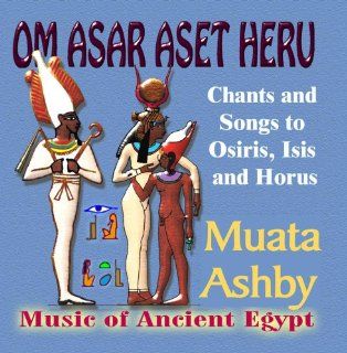 Ancient Egyptian Music Vol. 2 Adorations to Asar Aset and Heru Music