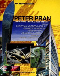 Peter Pran An Architecture of Poetic Movement Peter Pran, Christian Norberg Schultz, Kenneth Frampton 9781901092080 Books