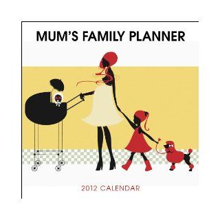 Mum's Plan It Family Planner 2012 Calendar: Browntrout Publishers: 9781421685670: Books