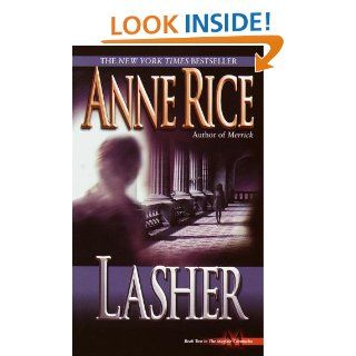 Lasher (Lives of Mayfair Witches) eBook: Anne Rice: Kindle Store