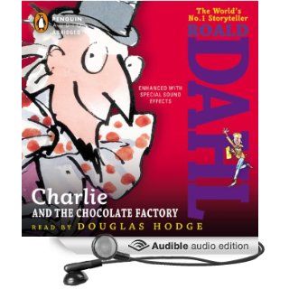 Charlie and the Chocolate Factory (Audible Audio Edition): Roald Dahl, Douglas Hodge: Books
