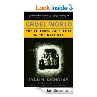 Cruel World: The Children of Europe in the Nazi Web (Vintage) eBook: Lynn H. Nicholas: Kindle Store