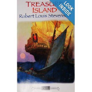 Treasure island, : A story of the Spanish main (World's greatest literature): Books