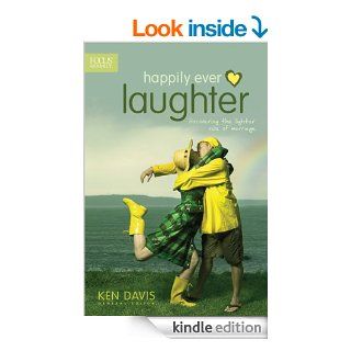 Happily Ever Laughter: Discovering the Lighter Side of Marriage (Focus on the Family Books)   Kindle edition by Ken Davis, Focus on the Family. Religion & Spirituality Kindle eBooks @ .