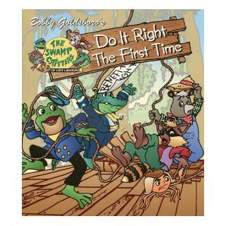 Do It Right the First Time: Bobby Goldsboro: 0614012220402:  Kids' Books