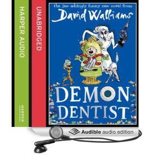 Demon Dentist (Audible Audio Edition): David Walliams: Books