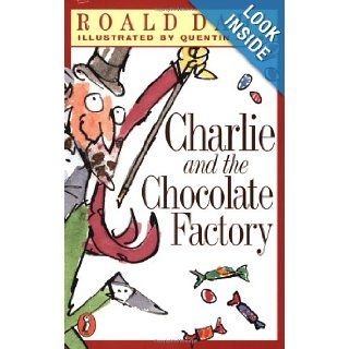 Charlie and the Chocolate Factory: Roald Dahl, Quentin Blake: 9780141301150:  Children's Books