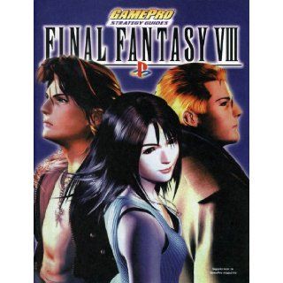 Final Fantasy VIII GamePro Strategy Guide: Wes Nihei: Books