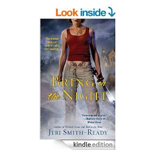Bring On the Night eBook: Jeri Smith Ready: Kindle Store