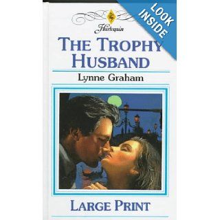 The Trophy Husband: Lynne Graham: 9780263148558: Books