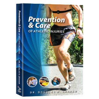 Prevention and Care of Athletic Injuries Douglas N Graham 9781893831124  Children's Books
