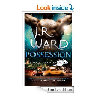 Possession: A Novel of the Fallen Angels: 5   Kindle edition by J.R. Ward. Romance Kindle eBooks @ .