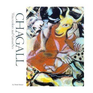 Chagall: Watercolors and Gouaches (Watson Guptill Famous Artists): Alfred Werner: 9780823006014: Books