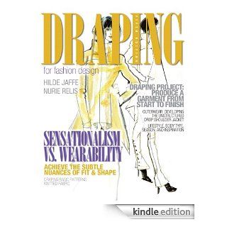 Draping for Fashion Design   Kindle edition by Hilde Jaffe. Arts & Photography Kindle eBooks @ .