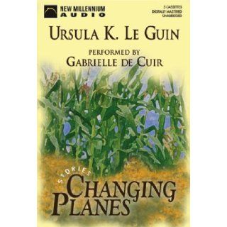 Changing Planes: Ursula K. Le Guin, Gabrielle de Cuir: 9781590075197: Books
