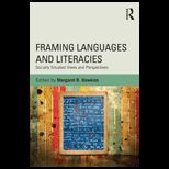 Framing Languages and Literacies : Socially Situated Views and Perspectives