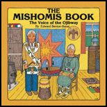 Mishomis Book The Voice of the Ojibway
