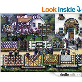 Eric Dowdle Folk Art Counted Cross Stitch Chart eBook: Noelle Tibedeaux: Kindle Store