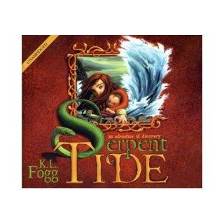 Serpent Tide   (Audio Book)   An Extraordinary Adventure of Discovery: K.L. Fogg: Books